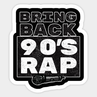 Bring Back 90s Rap for Old School Hip Hop Lovers Sticker